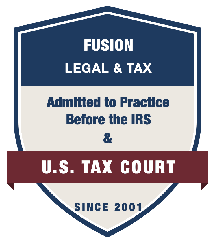 Fusion Legal & Tax badge: Admitted to Practice Before the IRS & U.S. Tax Court