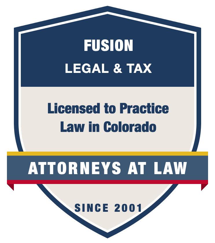 Fusion Legal & Tax badge: Licensed to Practice Law in Colorado, Attorneys at Law